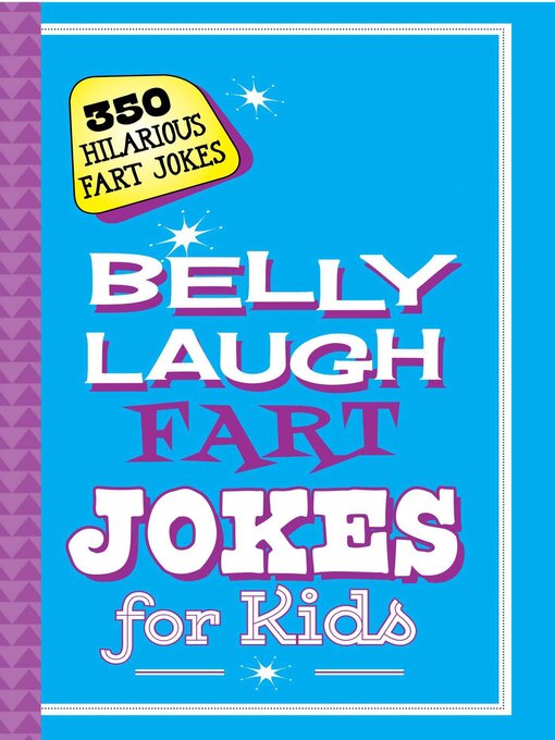 Title details for Belly Laugh Fart Jokes for Kids: 350 Hilarious Fart Jokes by Sky Pony Press - Available